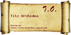 Titz Orchidea névjegykártya